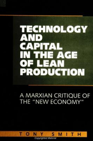 Technology and Capital in the Age of Lean Production