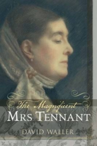 Magnificent Mrs Tennant
