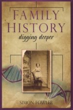 Family History: Digging Deeper