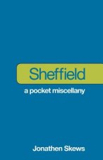 Sheffield A Pocket Miscellany