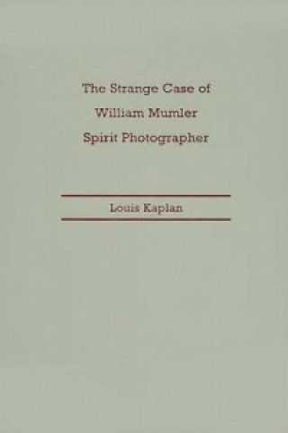 Strange Case of William Mumler, Spirit Photographer