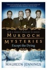 Murdoch Mysteries - Except the Dying