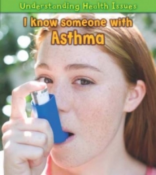 I Know Someone with Asthma