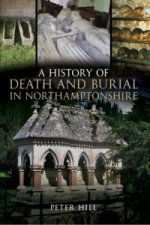 History of Death and Burial in Northamptonshire