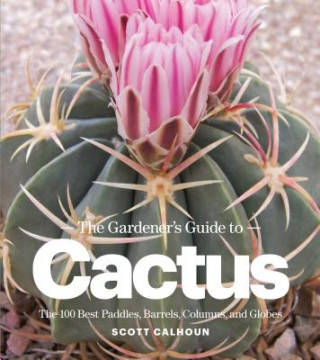 Gardener's Guide to Cactus