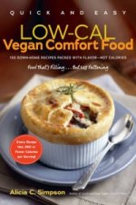 Quick and Easy Low-cal Vegan Comfort Food