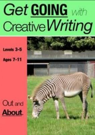 Out and About (Get Going With Creative Writing)