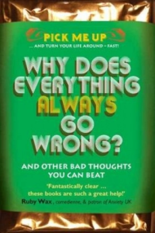 Why Does Everything Always Go Wrong?