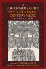 Performer's Guide to Seventeenth-Century Music, Second Edition