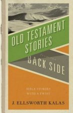 Old Testamnet Stories from the Back Side