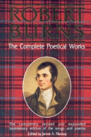 Robert Burns, the Complete Poetical Works