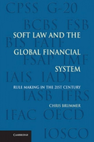 Soft Law and the Global Financial System