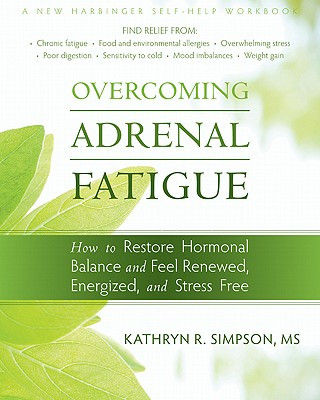 Overcoming Adrenal Fatigue