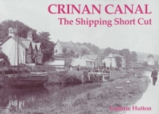 Crinan Canal - the Shipping Short Cut