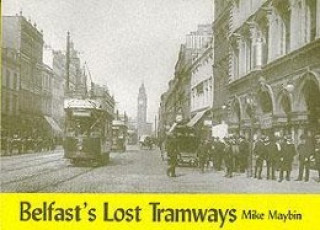 Belfast's Lost Tramways