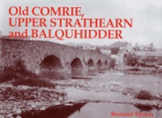 Old Comrie, Upper Strathearn and Balquhidder