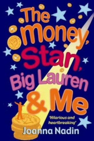 Money, Stan, Big  Lauren and Me