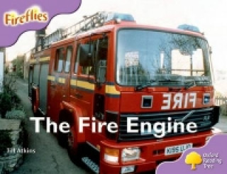Oxford Reading Tree: Level 1+: More Fireflies A: The Fire Engine