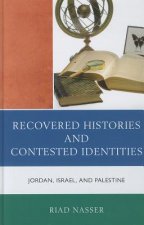 Recovered Histories and Contested Identities