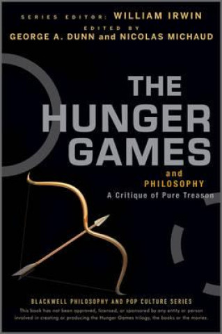 Hunger Games and Philosophy: A Critique of Pur e Treason
