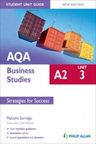 AQA A2 Business Studies Student Unit Guide: Unit 3 Strategie