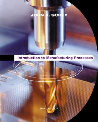 Introduction to Manufacturing Processes