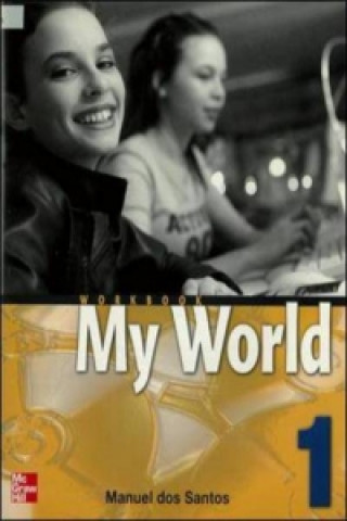 MY WORLD WORKBOOK 1