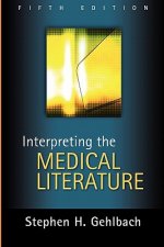 Interpreting the Medical Literature: Fifth Edition