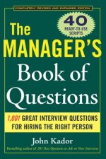 Manager's Book of Questions: 1001 Great Interview Questions for Hiring the Best Person