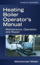 Heating Boiler Operator's  Manual: Maintenance, Operation, and Repair
