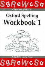 Oxford Spelling Workbooks: Workbook 1