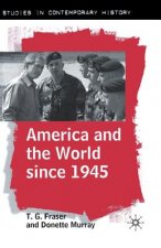 America and the World since 1945