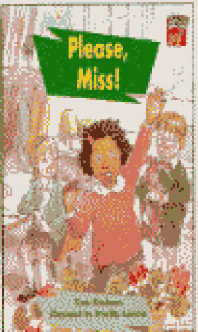 Please, Miss!