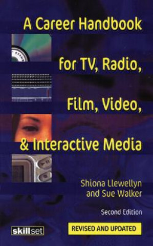 Career Handbook for TV, Radio, Film, Video and Interactive Media