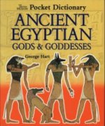 British Museum Pocket Dictionary of Ancient Egyptian Gods an
