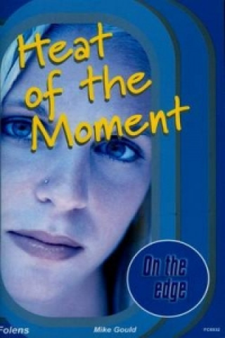 On the edge: Start-up Level Set 1 Book 2 Heat of the Moment