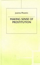 Making Sense of Prostitution