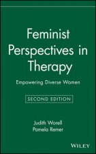 Feminist Perspectives in Therapy - Empowering Diverse Women 2e