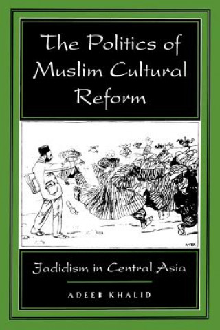 Politics of Muslim Cultural Reform