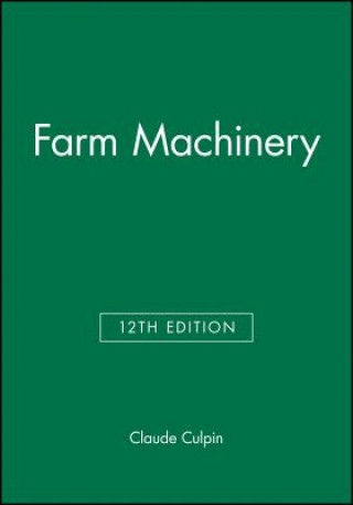 Farm Machinery, 12th Edition P