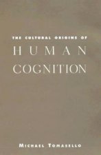 Cultural Origins of Human Cognition