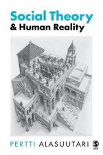 Social Theory and Human Reality