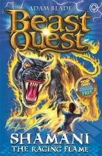 Beast Quest: Shamani the Raging Flame