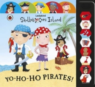 Ladybird Big Noisy Book - Skullabones Island: Yo-ho-ho Pirat