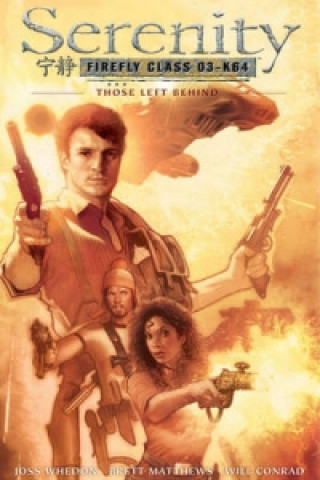 Serenity Those Left Behind: Those Left Behind 2nd Edition