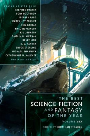 Best Science Fiction and Fantasy of the Year Volume 6