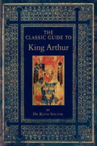 Classic Guide to King Arthur