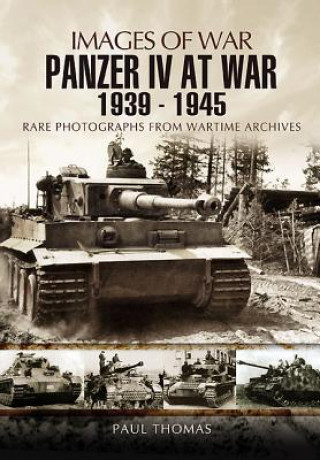 Panzer IV at War 1939-1945 (Images of War Series)