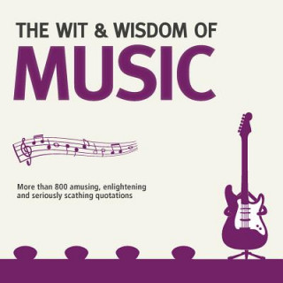 Wit and Wisdom of Music
