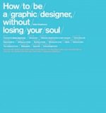 How to be a Graphic Designer
